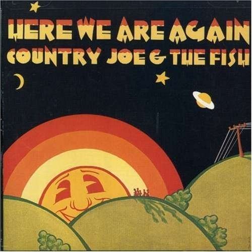 Here We Are Again (Country Joe and the Fish album) httpsimagesnasslimagesamazoncomimagesI5