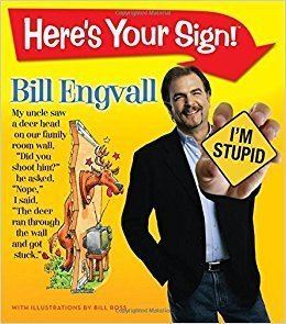 Here's Your Sign Here39s Your Sign Bill Engvall 9781401602345 Amazoncom Books