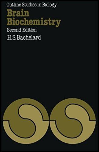 Herman S. Bachelard Brain Biochemistry Outline Studies in Biology Herman S Bachelard