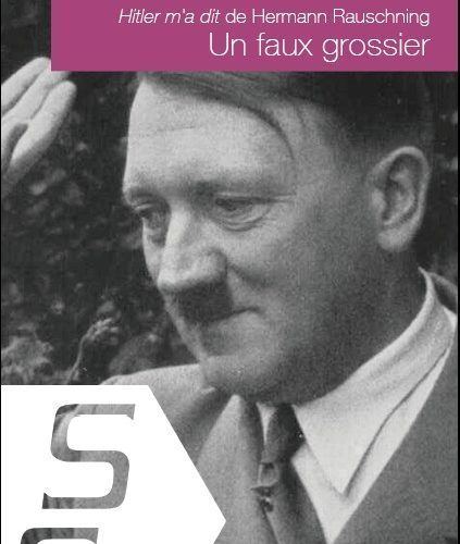 Hermann Rauschning Un faux grossier Hitler ma dit de Hermann Rauschning La