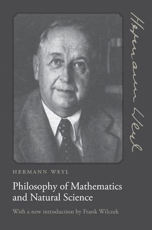Hermann Weyl Weyl H Philosophy of Mathematics and Natural Science Paperback