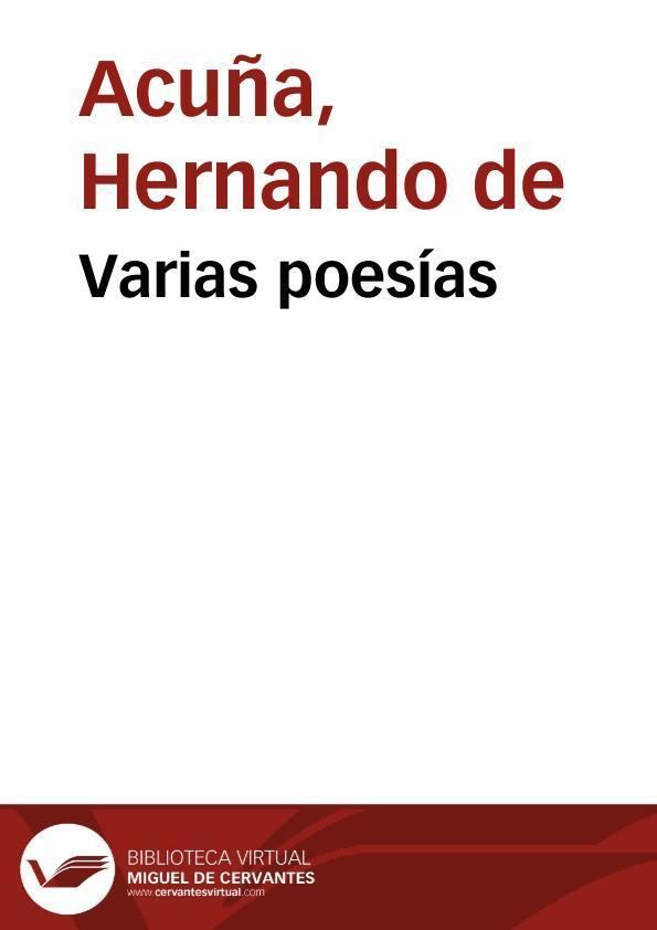Hernando de Acuña Varias poesas compuestas por don Hernando de Acua Biblioteca