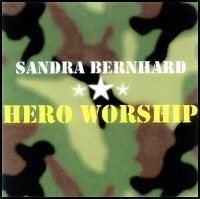 Hero Worship (Sandra Bernhard album) httpsuploadwikimediaorgwikipediaen77bBer