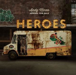 Heroes for Sale (Andy Mineo album) httpsuploadwikimediaorgwikipediaen887And