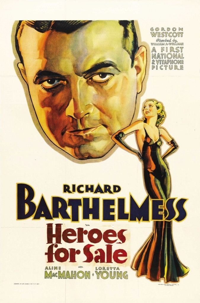 Heroes for Sale (film) Heroes for Sale Richard Barthelmess Aline MacMahon Loretta Young