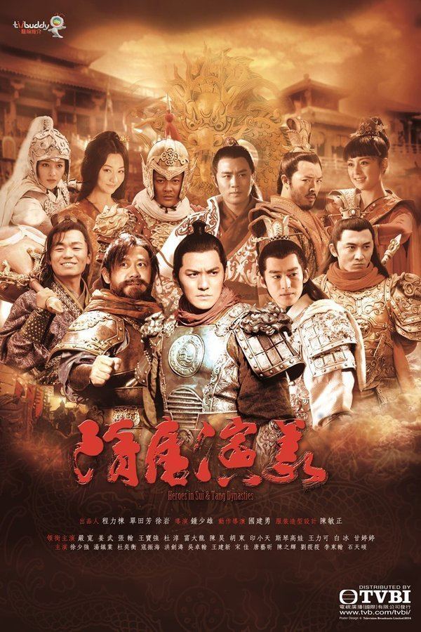 Heroes in Sui and Tang Dynasties Released Drama Heroes In Sui amp Tang Dynasties TVB International