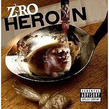 Heroin (Z-Ro album) httpsuploadwikimediaorgwikipediaenthumb1