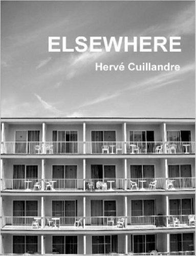 Hervé Cuillandre Elsewhere Herv Cuillandre 9781847282729 Amazoncom Books