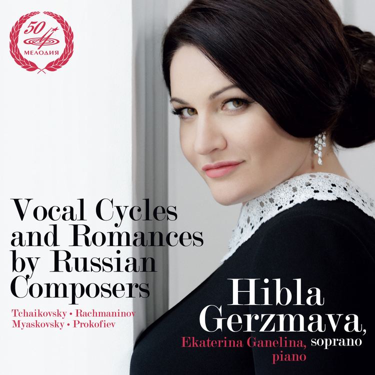 Hibla Gerzmava Hibla Gerzmava Vocal cycles and romances by Russian composers