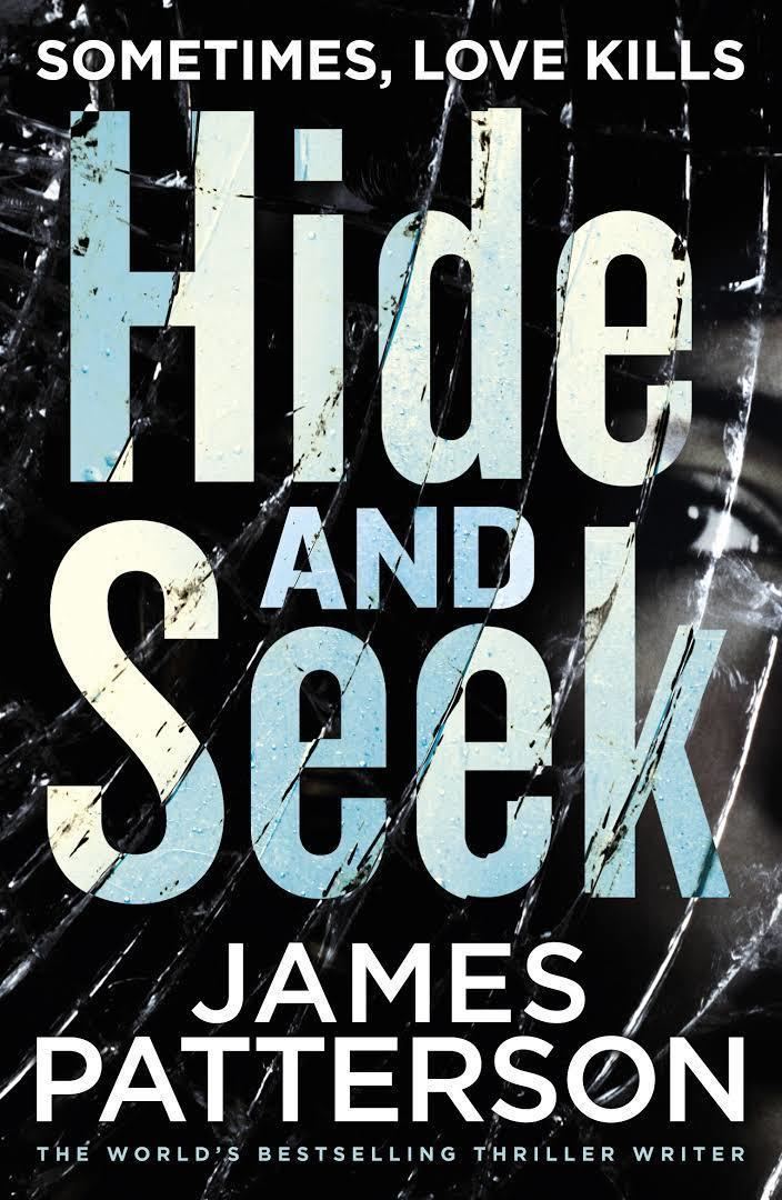Hide and Seek (Patterson novel) t0gstaticcomimagesqtbnANd9GcT6kZ8AseEQGyxKs