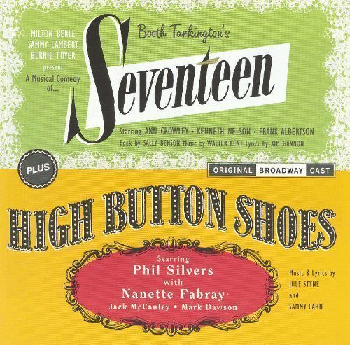 High Button Shoes Seventeen High Button Shoes Original Broadway Casts Original