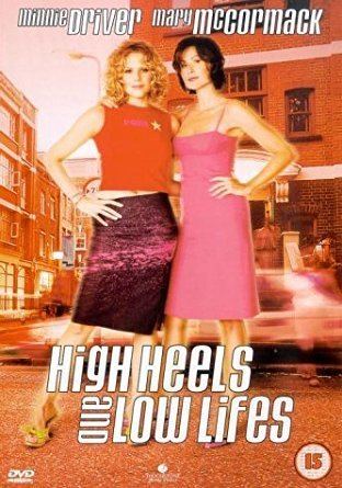 High Heels and Low Lifes High Heels And Low Lifes DVD 2001 Amazoncouk Kevin McNally