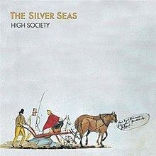High Society (The Silver Seas album) httpsuploadwikimediaorgwikipediaenthumbd