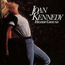 Higher Ground (Joan Kennedy album) httpsuploadwikimediaorgwikipediaenthumb5