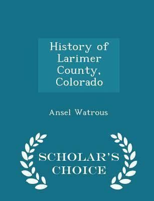 History of Larimer County, Colorado t3gstaticcomimagesqtbnANd9GcT3WPVkVgJil59Urg