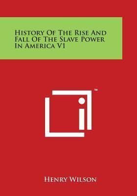 History of the Rise and Fall of the Slave Power in America t0gstaticcomimagesqtbnANd9GcSBgso2FHvSlS1F3Q