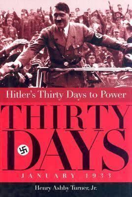 Hitler's Thirty Days to Power t0gstaticcomimagesqtbnANd9GcQhYWOkKKmqdORKos