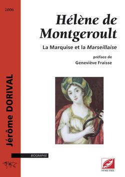 Hélène de Montgeroult Hlne de Montgeroult La Marquise et la Marseillaise Symtrie