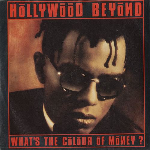 Hollywood Beyond Hollywood Beyond What39s The Colour Of Money UK 7quot vinyl single 7