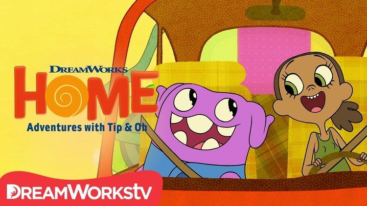 Home: Adventures with Tip & Oh Opening Theme DreamWorks Home Adventures With Tip amp Oh YouTube