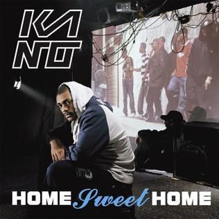 Home Sweet Home (Kano album) httpsuploadwikimediaorgwikipediaenaafKan