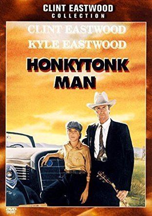 Honkytonk Man Clint Eastwood Collection Honkytonk Man DVD Amazoncouk Clint