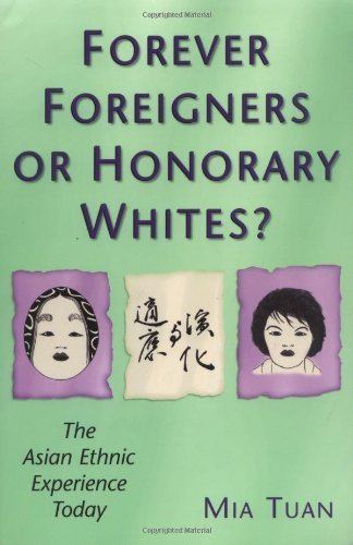 Honorary whites Forever Foreigners or Honorary Whites The Asian Ethnic Experience