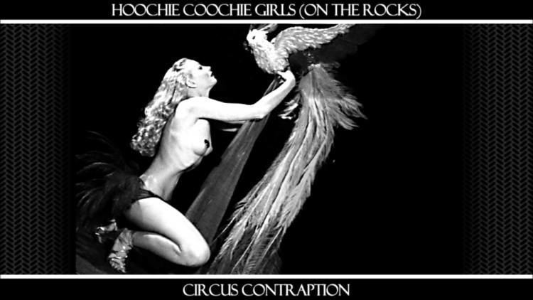 Hoochie coochie Exclusive Circus Contraption Hoochie Coochie Girls On the Rocks
