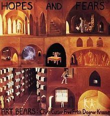 Hopes and Fears (Art Bears album) httpsuploadwikimediaorgwikipediaenthumb5