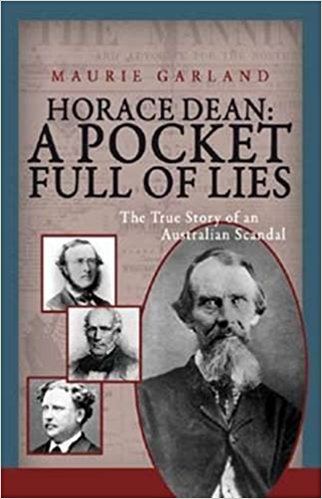 Horace Dean Horace Dean A Pocket Full of Lies The True Story of an Australian