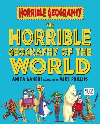 Horrible Geography Full Horrible Geography Book Series by Anita Ganeri Anita Ganari