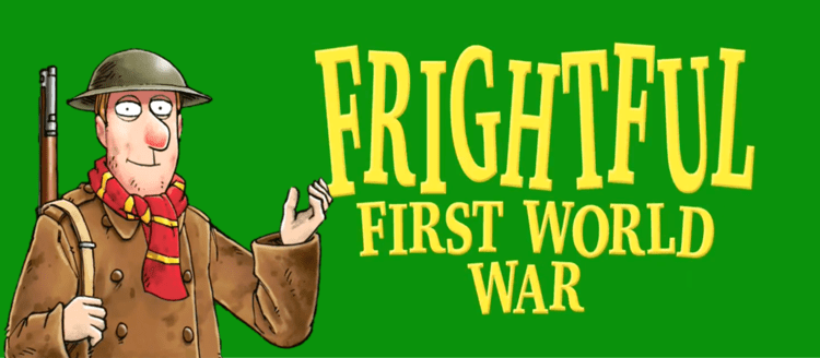Horrible Histories: Frightful First World War (exhibition) Frightful First World War Horrible Histories TV