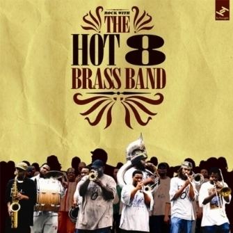 Hot 8 Brass Band httpsstatic1squarespacecomstatic55acfde8e4b
