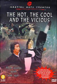 Hot, Cool, & Vicious wwwshaolinchamber36comimagesReviewHotTheCoolA