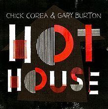 Hot House (Gary Burton and Chick Corea album) httpsuploadwikimediaorgwikipediaenthumb0