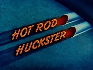 Hot Rod Huckster movie poster