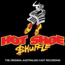 Hot Shoe Shuffle Hot Shoe Shuffle Original Australian Cast Soundtrack 1992