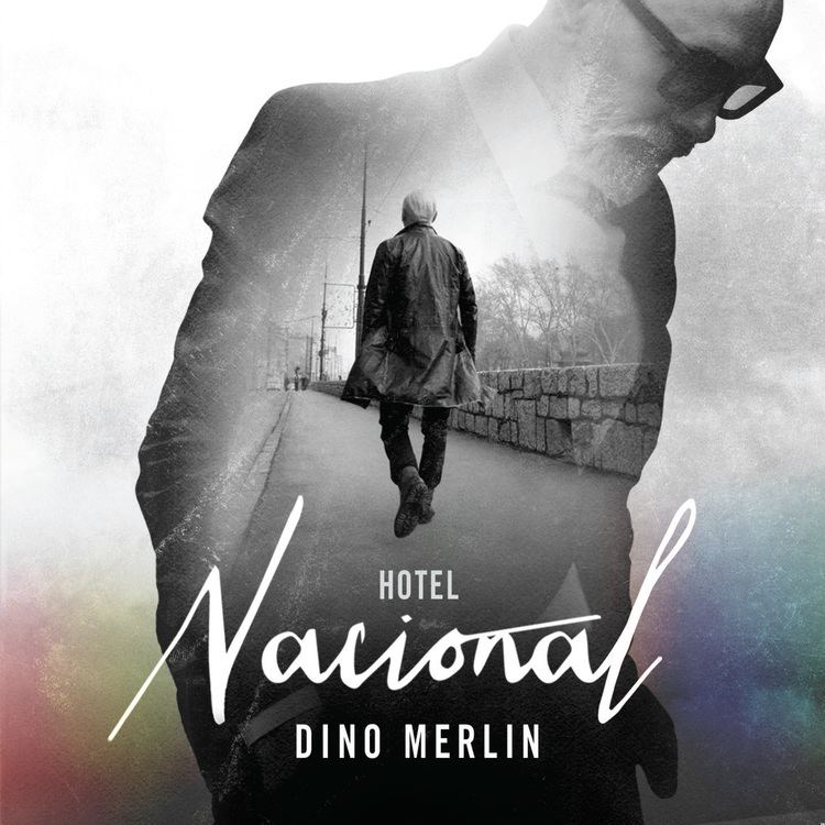 Hotel Nacional (Dino Merlin album) dinomerlincomgalerijeSlikaalbumi37HotelNacio
