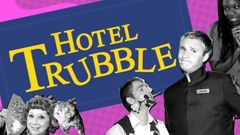 Hotel Trubble BBC CBBC Hotel Trubble