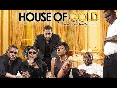 House of Gold (film) House Of Gold Latest 2015 Nigerian Nollywood Drama Movie English