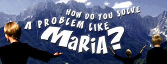 How Do You Solve a Problem like Maria? How Do You Solve a Problem like Maria Wikipedia