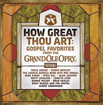 How Great Thou Art: Gospel Favorites from the Grand Ole Opry httpsimagesnasslimagesamazoncomimagesI8