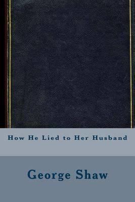 How He Lied to Her Husband t0gstaticcomimagesqtbnANd9GcTtu6SE5EdIVUTFxX