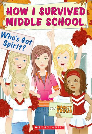 How I Survived Middle School Who39s Got Spirit How I Survived Middle School 7 by Nancy E