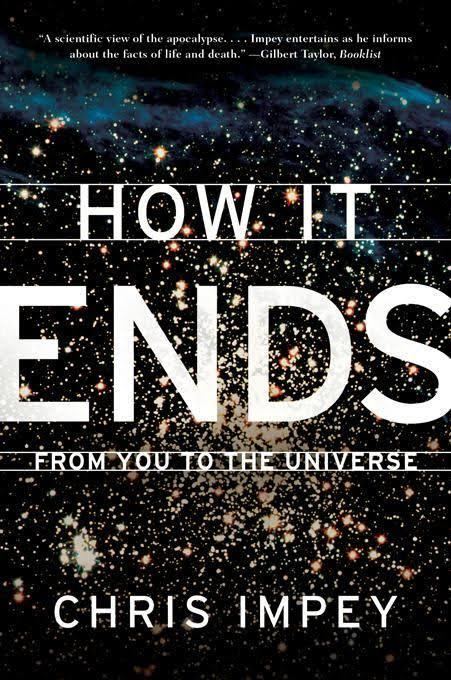 How It Ends: From You to the Universe t1gstaticcomimagesqtbnANd9GcROp6cAnAsCh6as