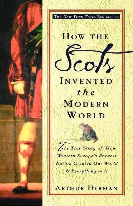 How the Scots Invented the Modern World t1gstaticcomimagesqtbnANd9GcSP7iNl38qbYInsgx