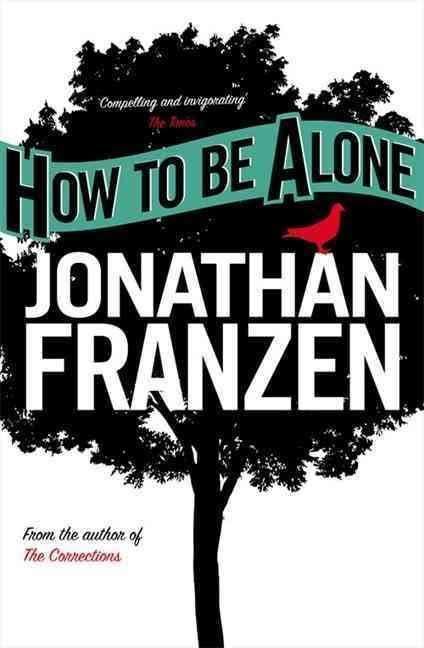 How to Be Alone (book) t0gstaticcomimagesqtbnANd9GcRoJ5f7v3eTXv16Ac