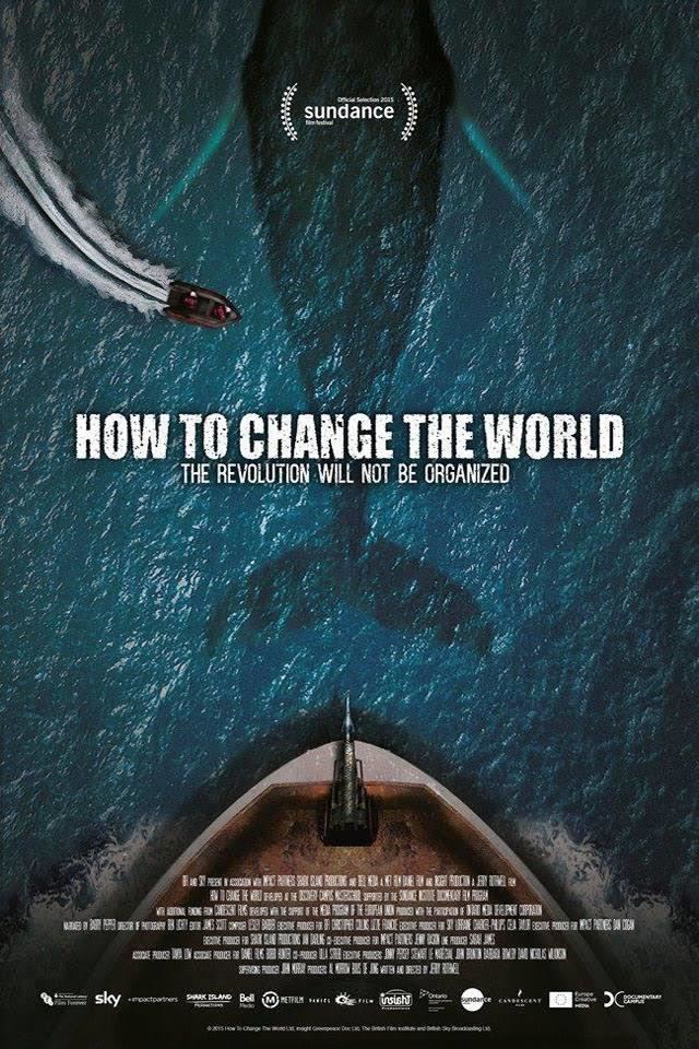 How to Change the World (film) t0gstaticcomimagesqtbnANd9GcQw5QU2jAd2jOkG1F