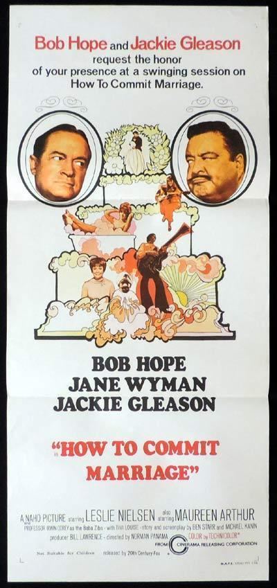 How to Commit Marriage HOW TO COMMIT MARRIAGE daybill Movie poster Bob Hope Jackie Gleason