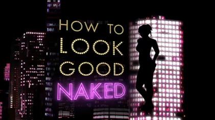 How to Look Good Naked How to Look Good Naked Wikipedia